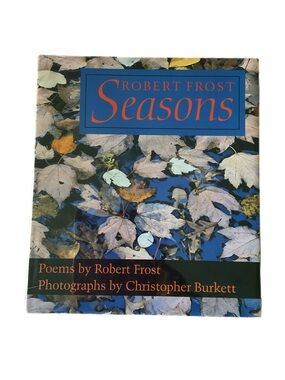 Robert Frost Seasons Poems - Frost Photography - Christopher Burkett ~ SEALED